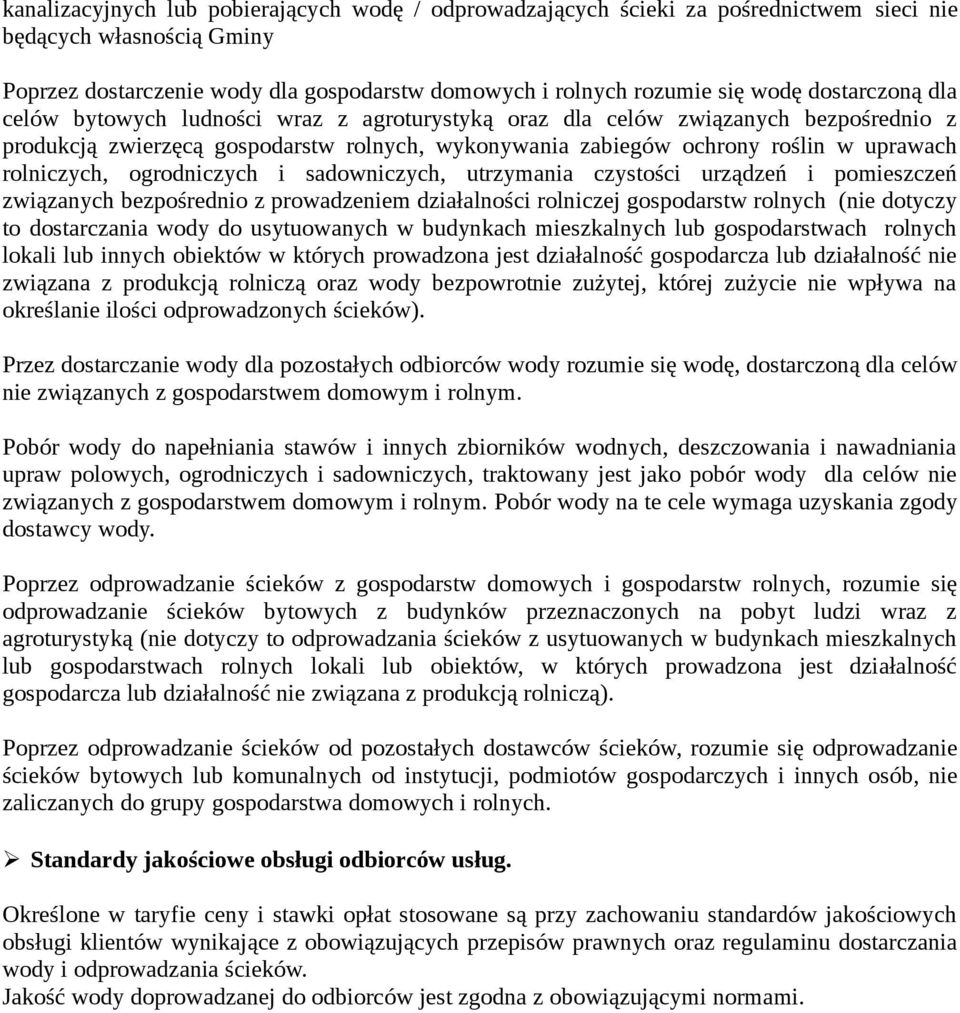 rolniczych, ogrodniczych i sadowniczych, utrzymania czystości urządzeń i pomieszczeń związanych bezpośrednio z prowadzeniem działalności rolniczej gospodarstw rolnych (nie dotyczy to dostarczania