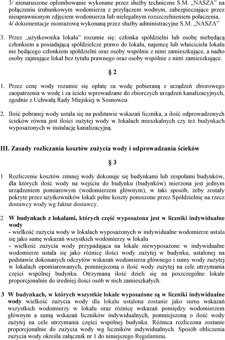 wykonaną przez służby administracyjne S.M. NASZA 3.