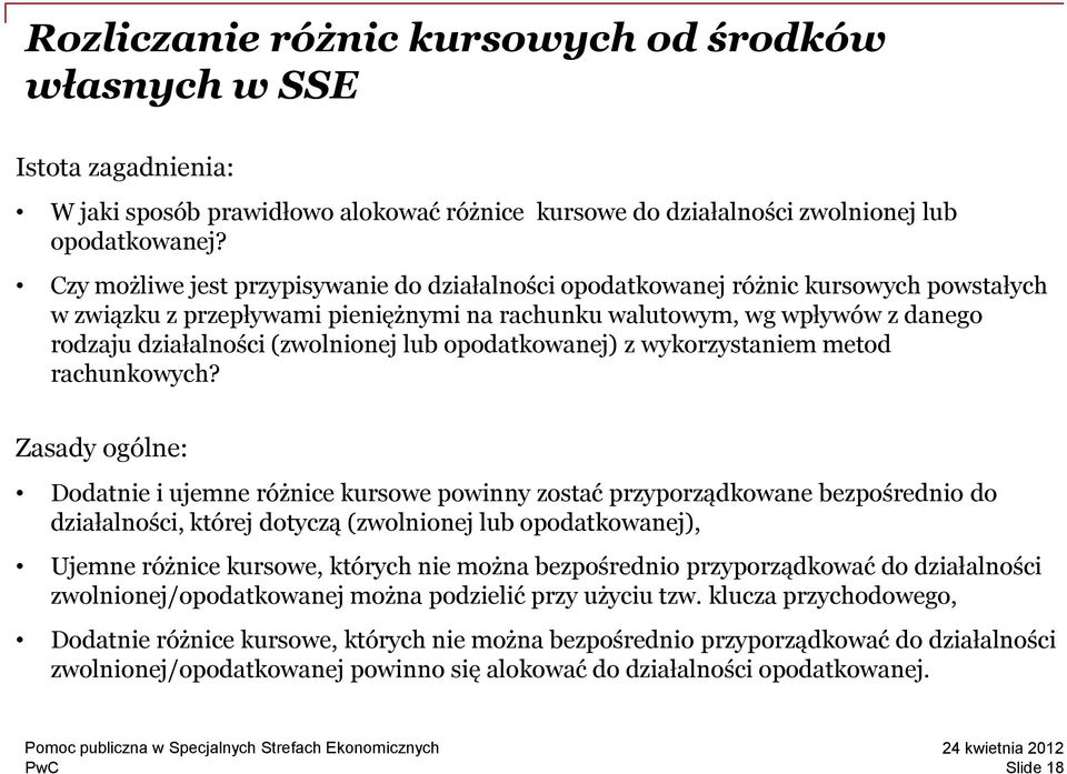 (zwolnionej lub opodatkowanej) z wykorzystaniem metod rachunkowych?