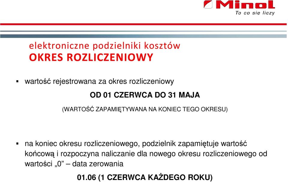 rozliczeniowego, podzielnik zapamiętuje wartość końcową i rozpoczyna naliczanie