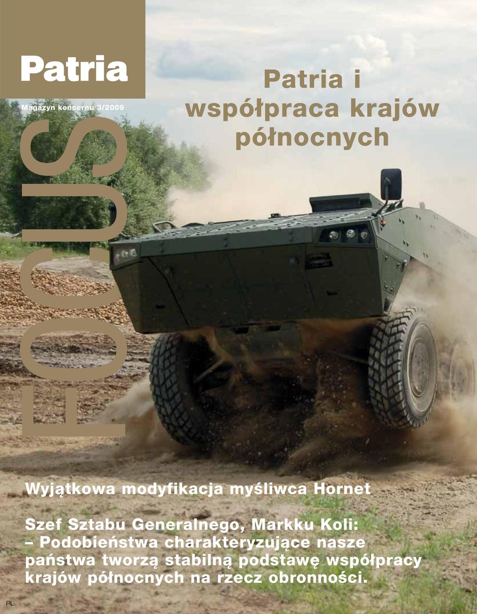 Markku Koli: Podobieństwa charakteryzujące nasze państwa tworzą