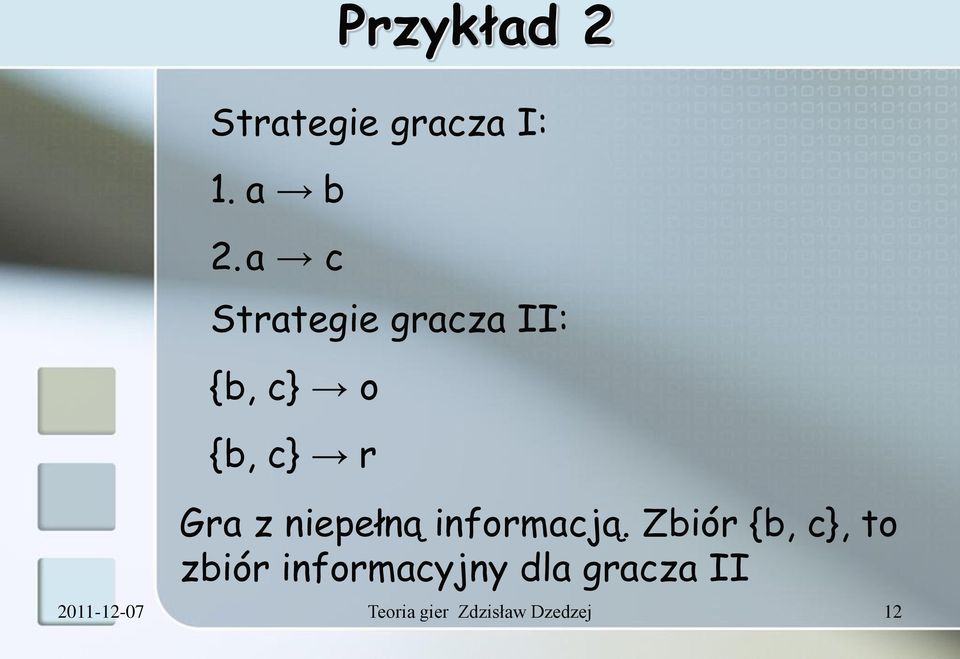 niepełną informacją.