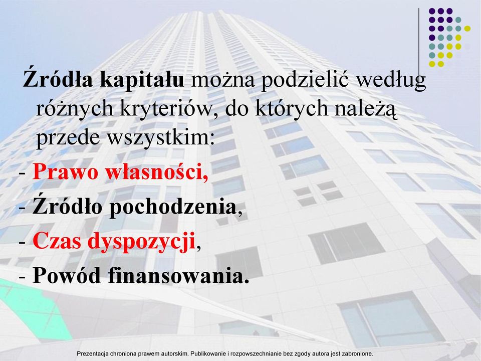 wszystkim: - Prawo własności, - Źródło