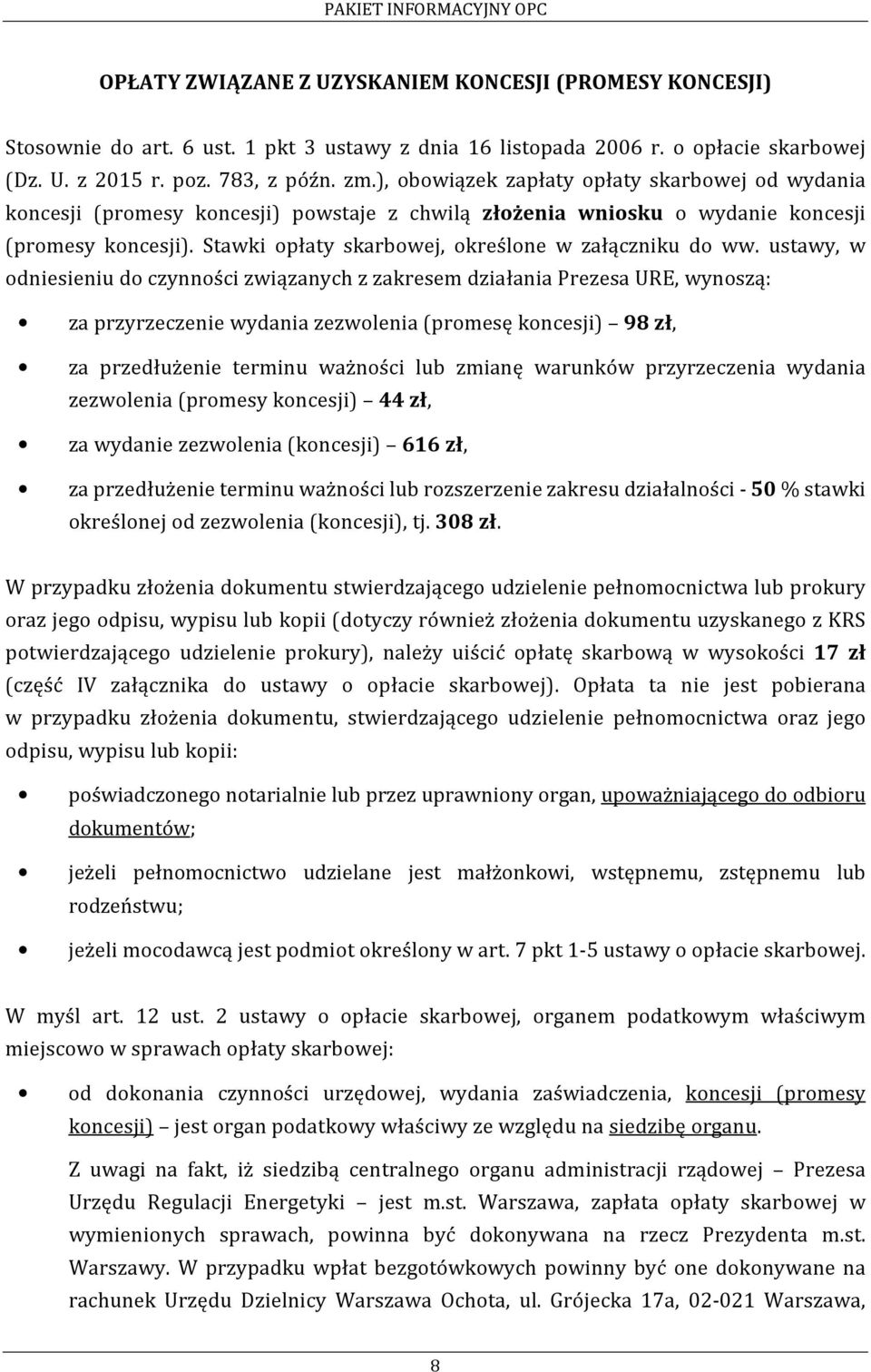 Stawki opłaty skarbowej, określone w załączniku do ww.