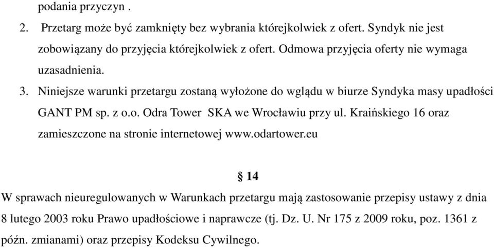 Kraińskiego 16 oraz zamieszczone na stronie internetowej www.odartower.