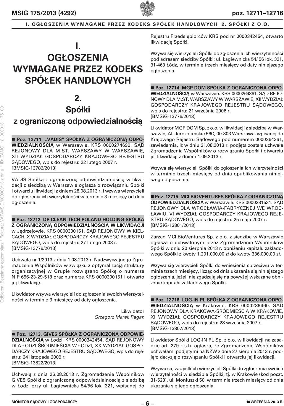 WARSZAWY W WARSZAWIE, XII WYDZIAŁ GOSPODARCZY KRAJOWEGO REJESTRU SĄDOWEGO, wpis do rejestru: 22 lutego 2007 r.