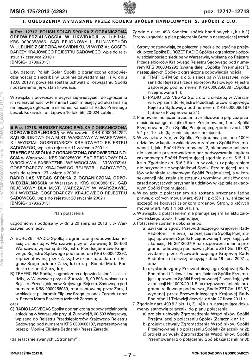 [BMSiG-13788/2013] Likwidatorzy Polish Solar Spółki z ograniczoną odpowiedzialnością z siedzibą w Lublinie zawiadamiają, iż w dniu 12.08.2013 r.