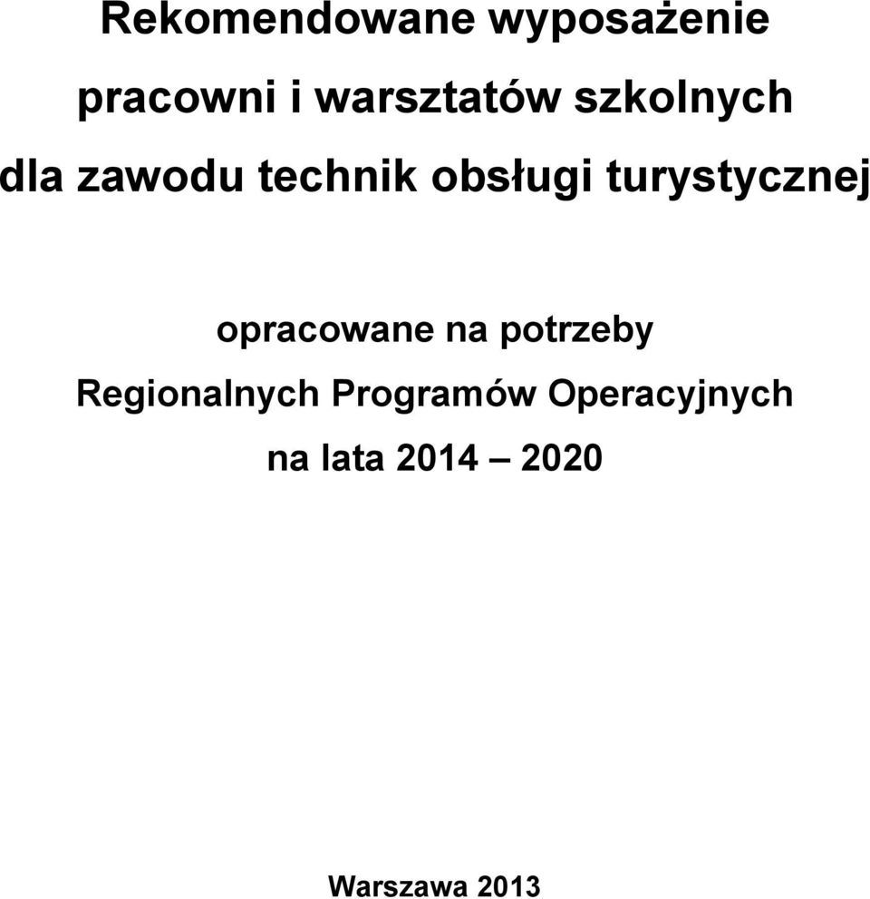 obsługi turystycznej opracowane na potrzeby