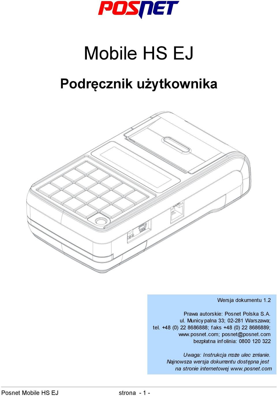 com; posnet@posnet.com bezpłatna inf olinia: 0800 120 322 Uwaga: Instrukcja może ulec zmianie.