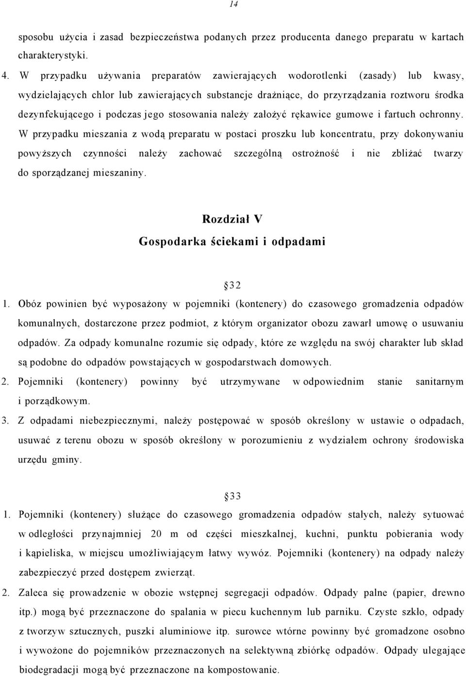 jego stosowania należy założyć rękawice gumowe i fartuch ochronny.