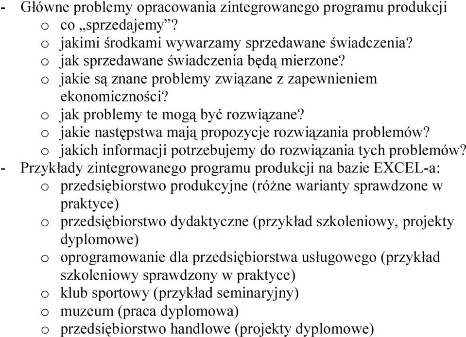 o jakich informacji potrzebujemy do rozwiązania tych problemów?