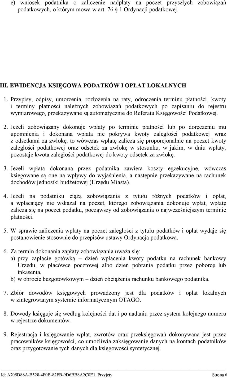 automatycznie do Referatu Księgowości Podatkowej. 2.