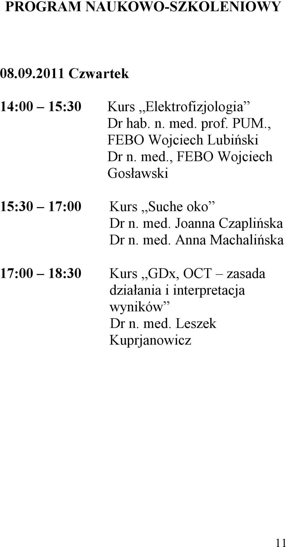 , FEBO Wojciech Lubiński Dr n. med.