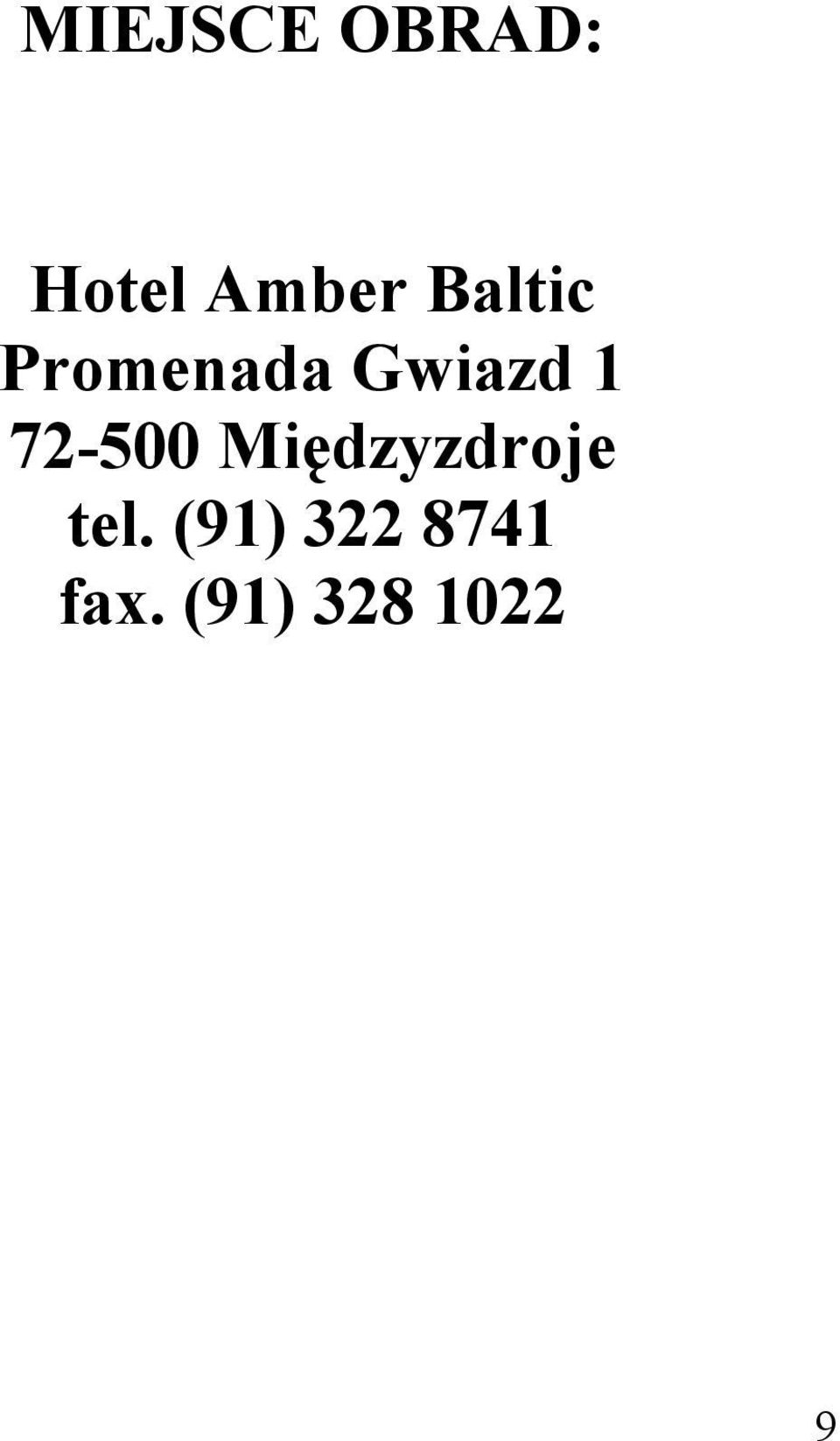 72-500 Międzyzdroje tel.