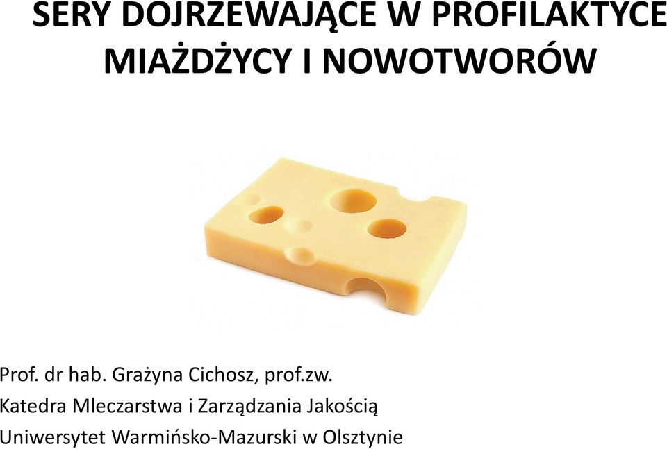 Grażyna Cichosz, prof.zw.