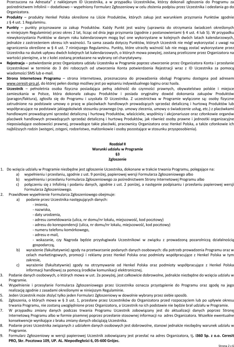 1 Regulaminu. Punkty punkty przyznawane za zakup Produktów.