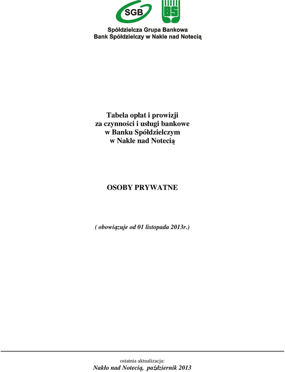 OSOBY PRYWATNE ( obowiązuje od 01 listopada 2013r.