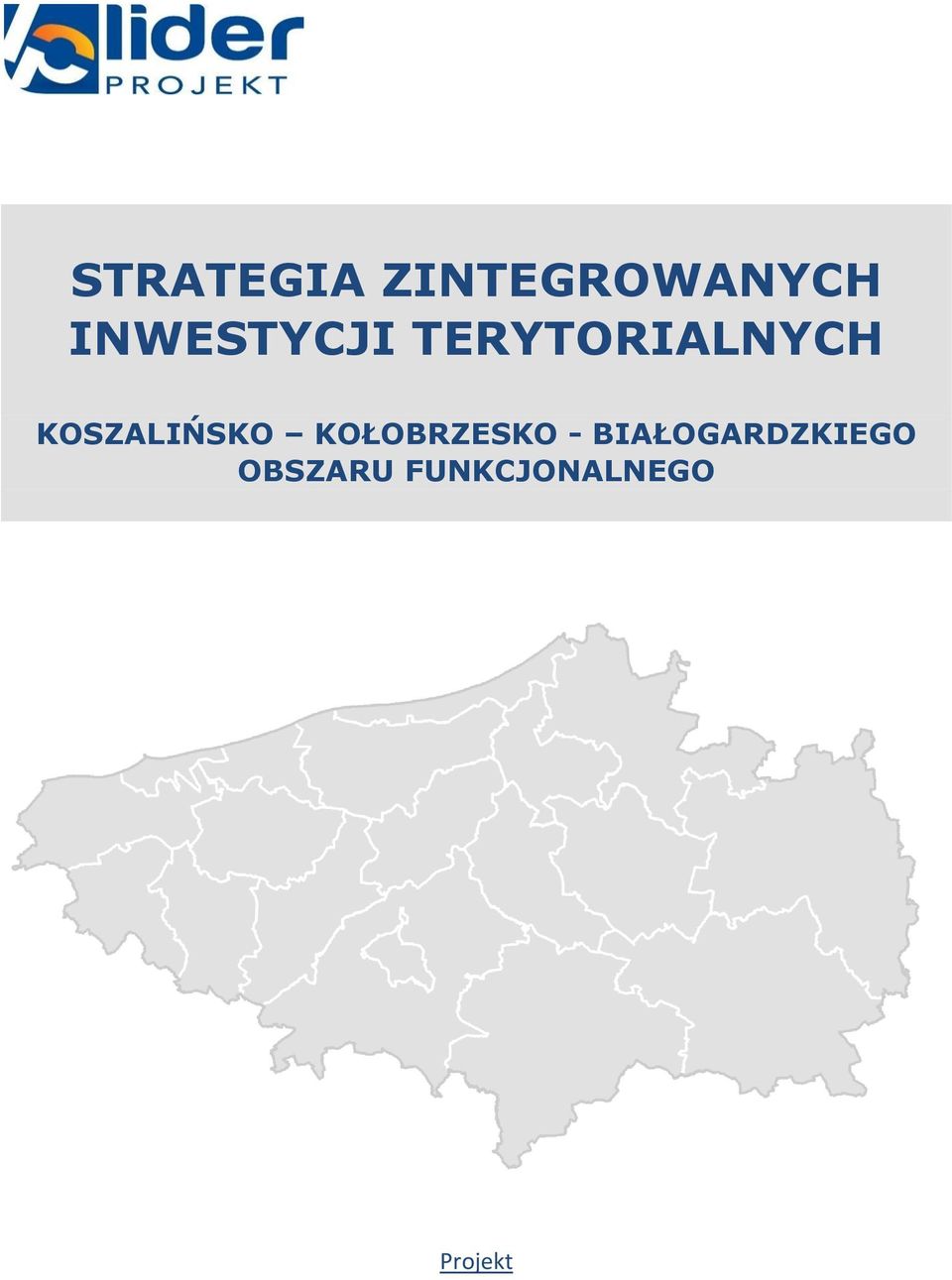 KOSZALIŃSKO KOŁOBRZESKO -