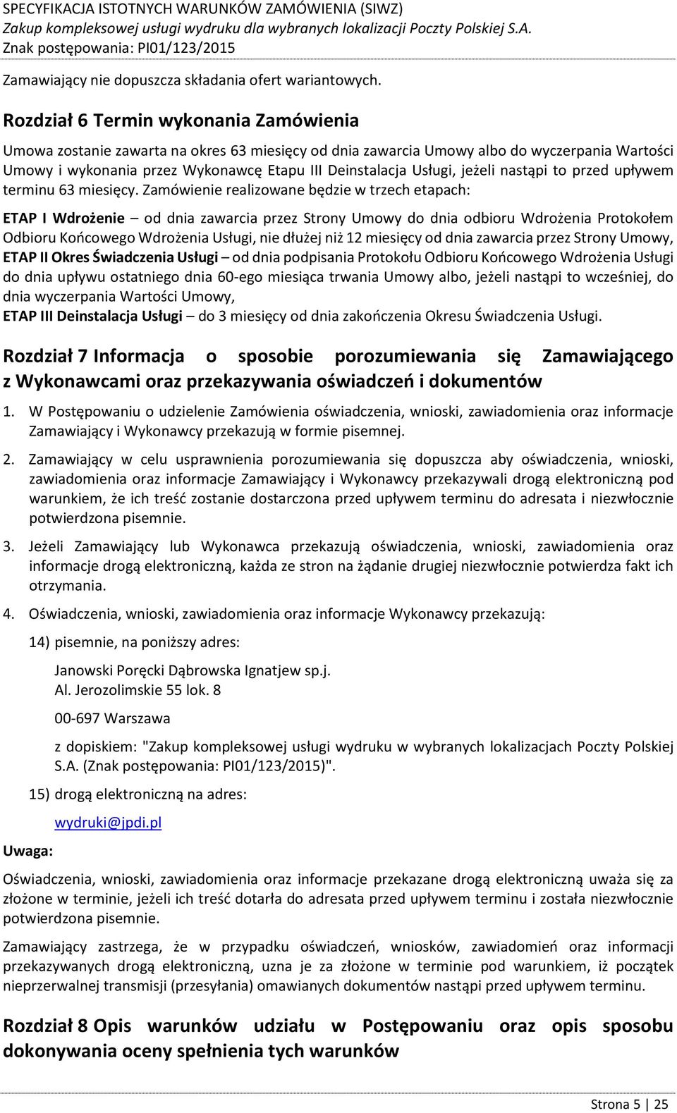 jeżeli nastąpi to przed upływem terminu 63 miesięcy.