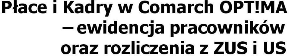 MA ewidencja