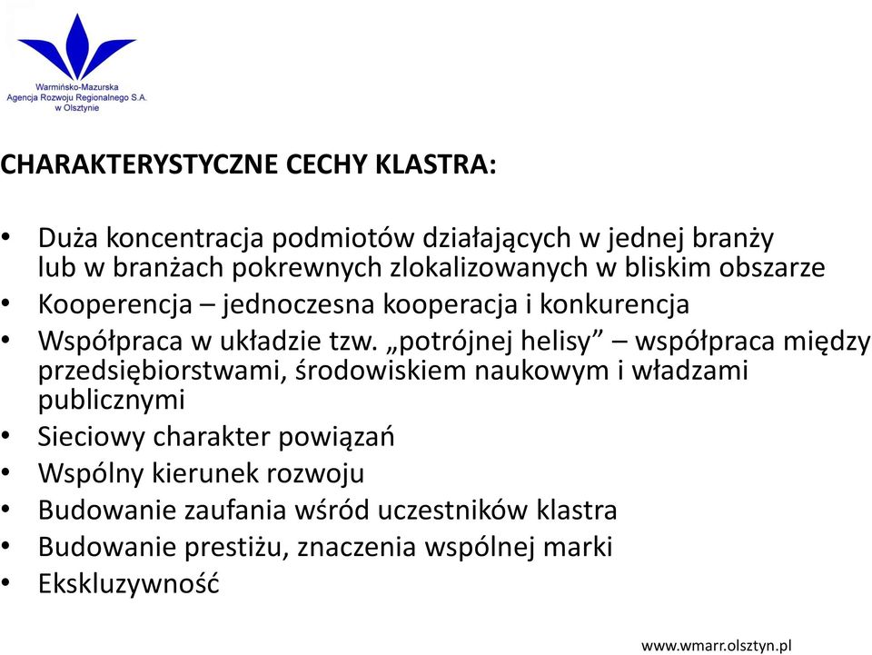 potrójnej helisy współpraca między przedsiębiorstwami, środowiskiem naukowym i władzami publicznymi Sieciowy charakter