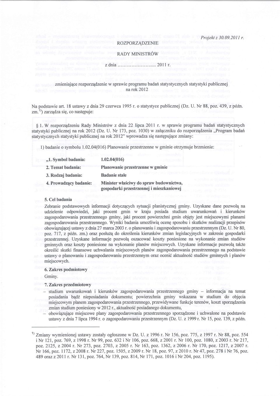 w sprawie programu badaf statystycznych statystyki publicznej na rok 2012 (Dz. U. Nr 173, poz.