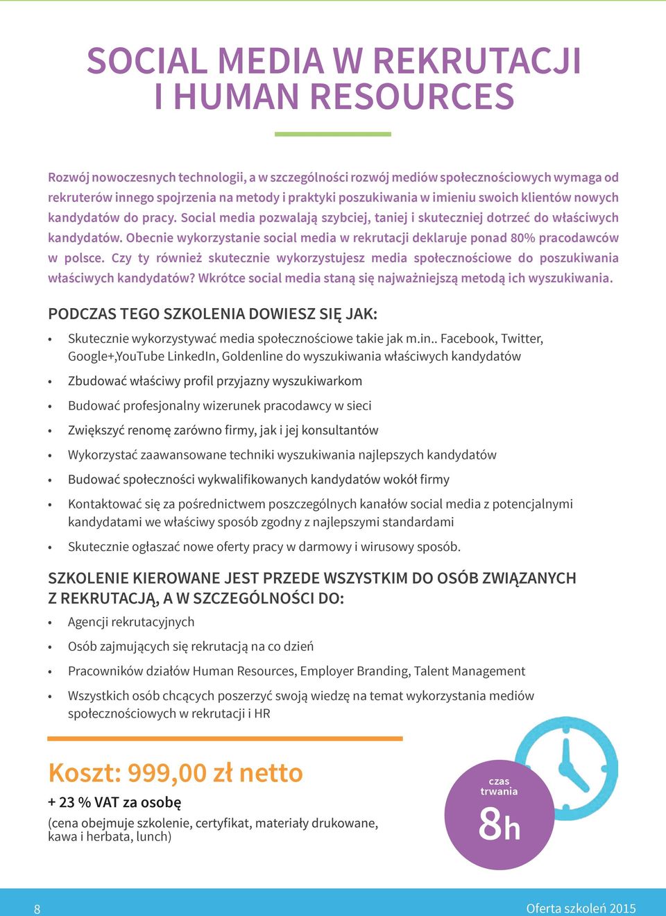 Obecnie wykorzystanie social media w rekrutacji deklaruje ponad 80% pracodawców w polsce. Czy ty również skutecznie wykorzystujesz media społecznościowe do poszukiwania właściwych kandydatów?