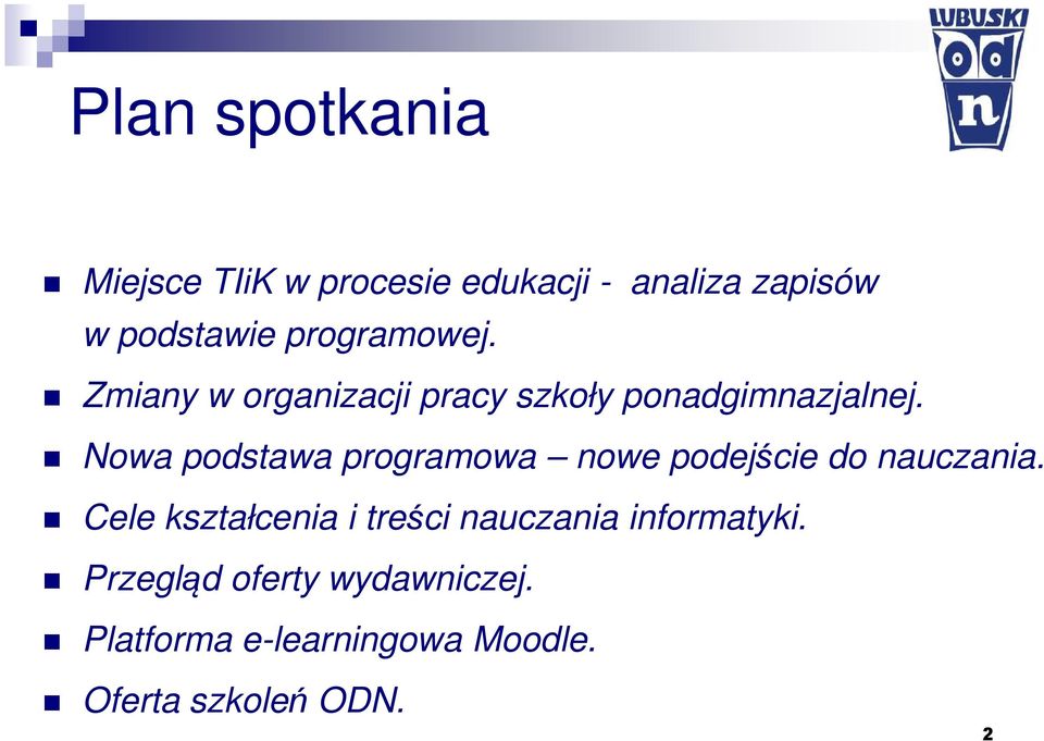 Nowa podstawa programowa nowe podejście do nauczania.