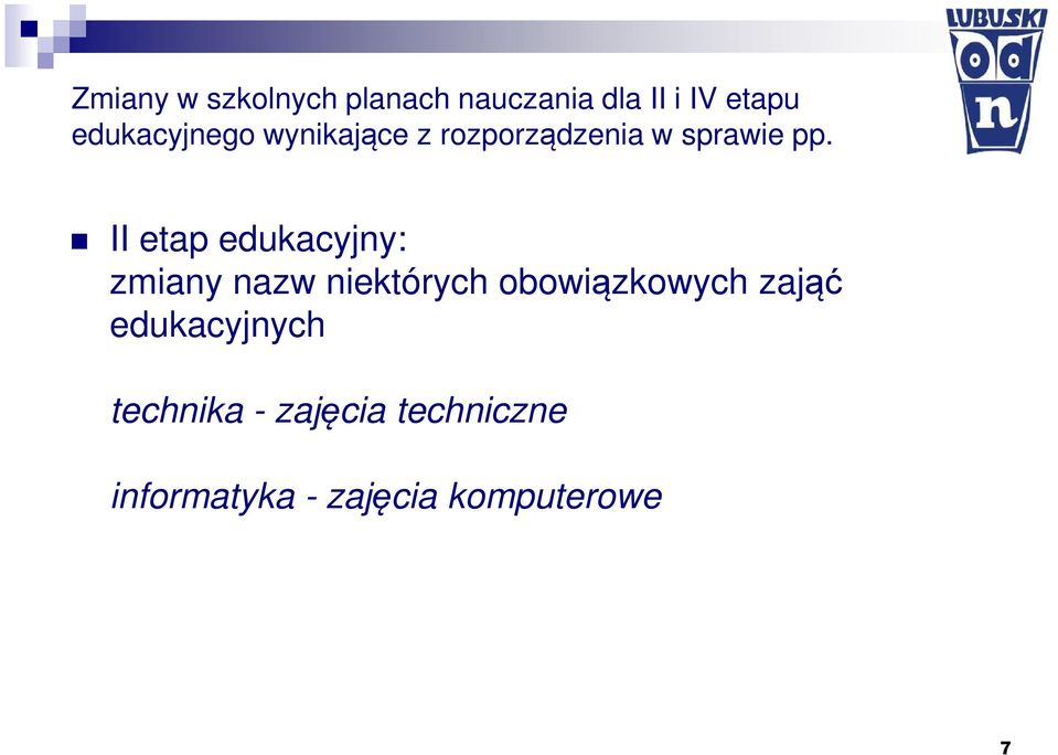 II etap edukacyjny: zmiany nazw niektórych obowiązkowych zająć
