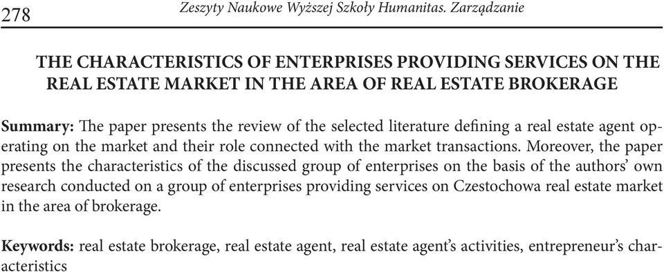 selected literature defining a real estate agent operating on the market and their role connected with the market transactions.