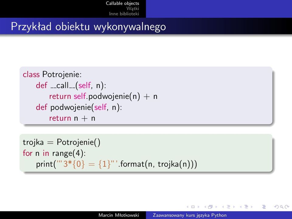 podwojenie(n) + n def podwojenie(self, n): return n + n