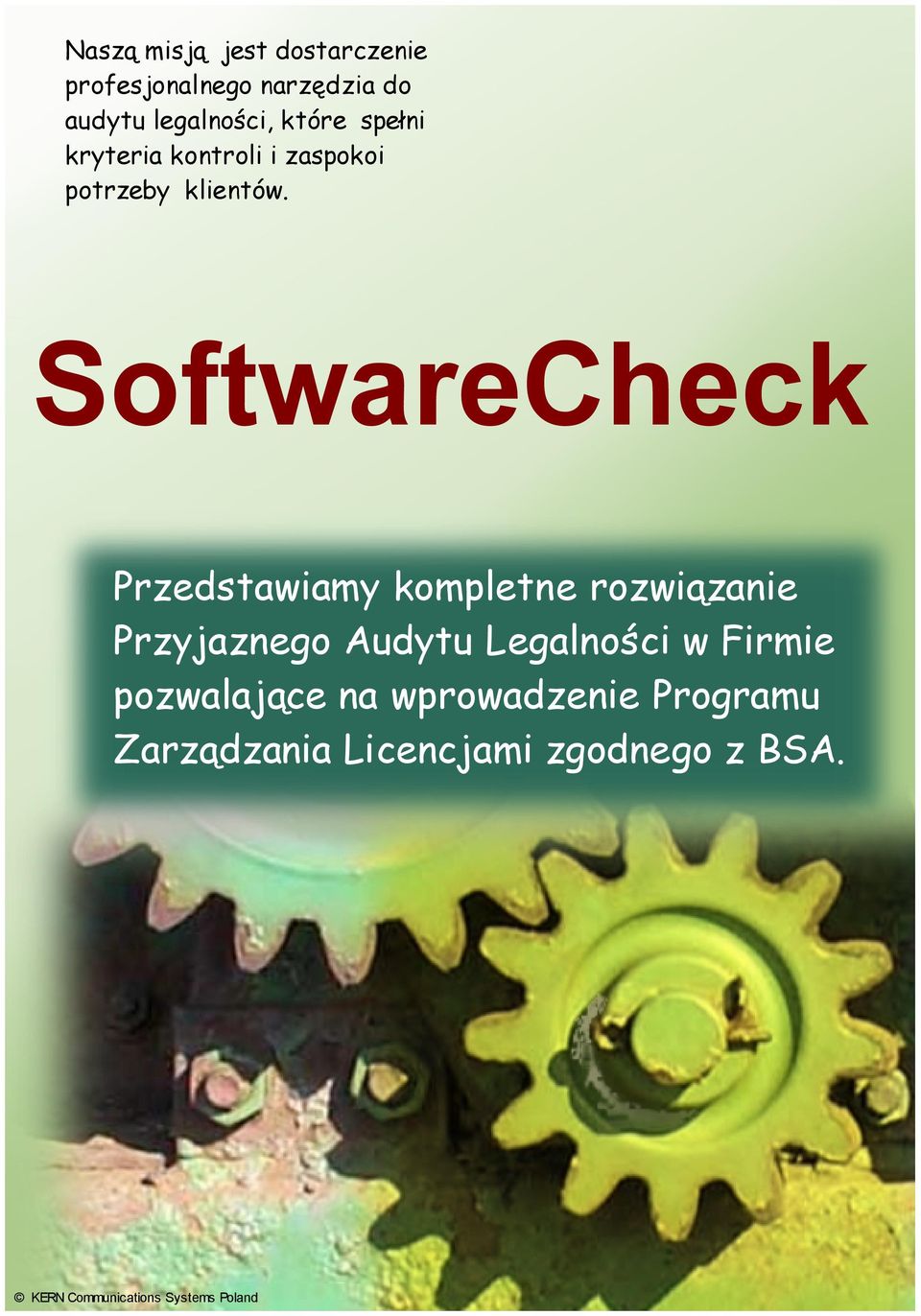 SoftwareCheck Przedstawiamy kompletne rozwiązanie Przyjaznego Audytu