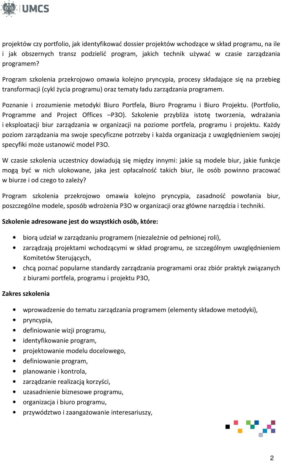 Poznanie i zrozumienie metodyki Biuro Portfela, Biuro Programu i Biuro Projektu. (Portfolio, Programme and Project Offices P3O).