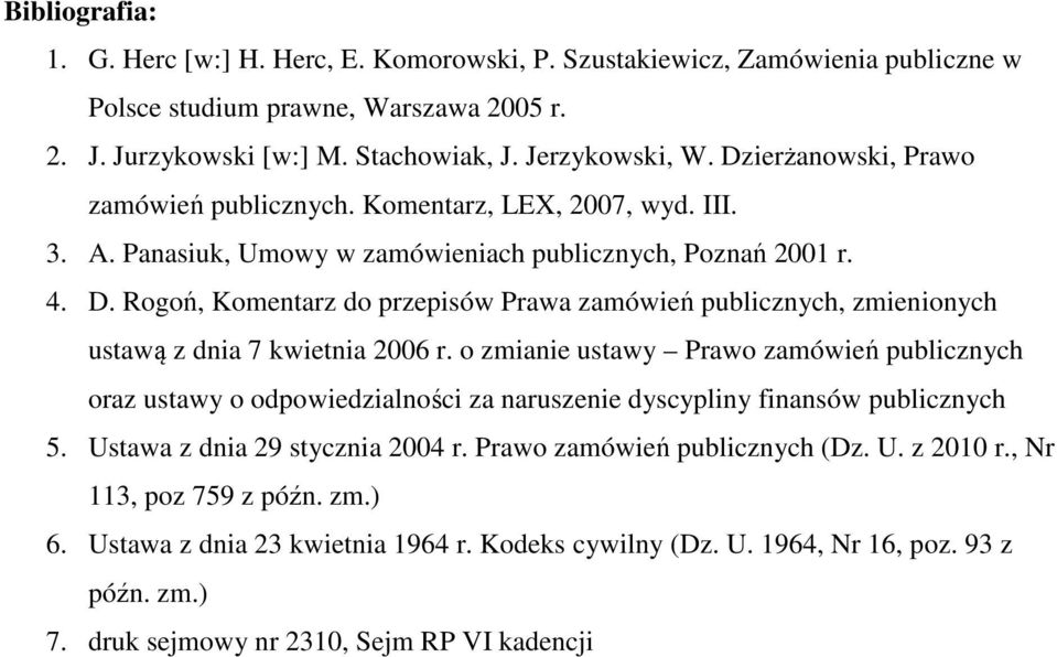 Rogoń, Komentarz do przepisów Prawa zamówień publicznych, zmienionych ustawą z dnia 7 kwietnia 2006 r.