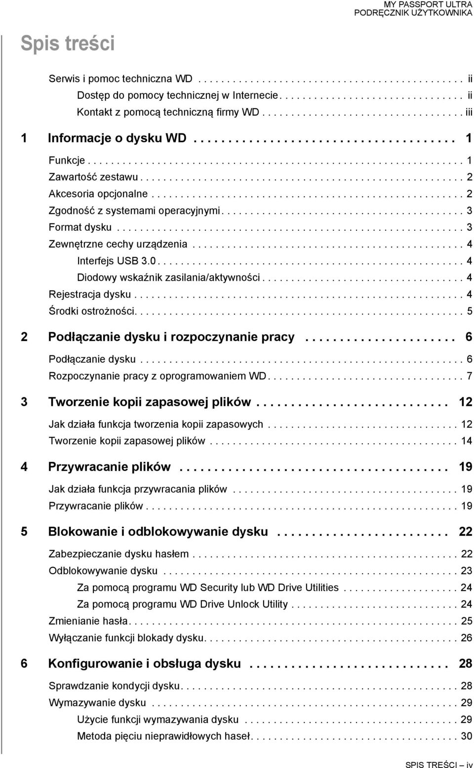 ....................................................... 2 Akcesoria opcjonalne...................................................... 2 Zgodność z systemami operacyjnymi.......................................... 3 Format dysku.