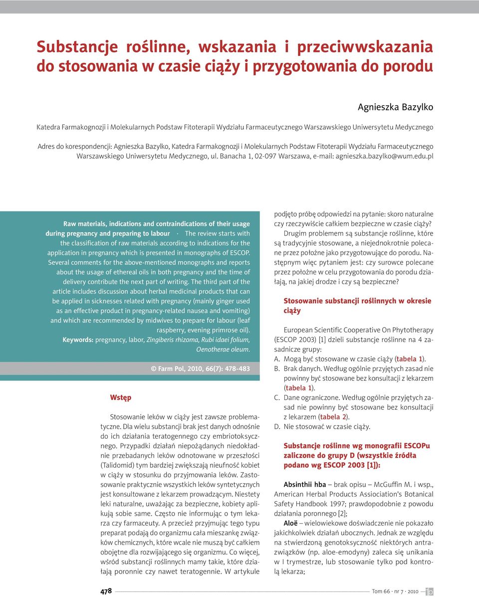 Uniwersytetu Medycznego, ul. Banacha 1, 02-097 Warszawa, e-mail: agnieszka.bazylko@wum.edu.