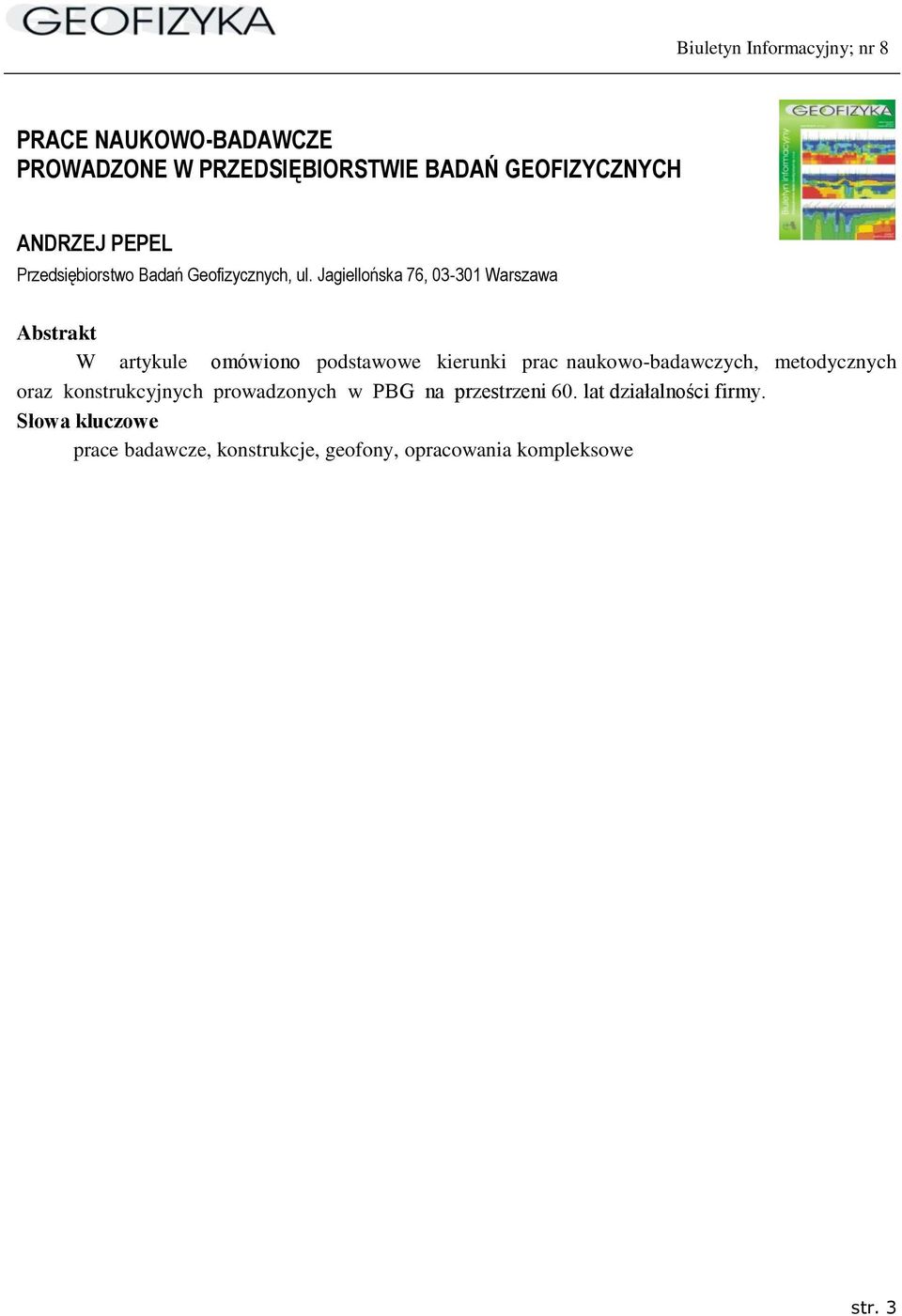 metodycznych oraz konstrukcyjnych prowadzonych w PBG na przestrzeni 60.