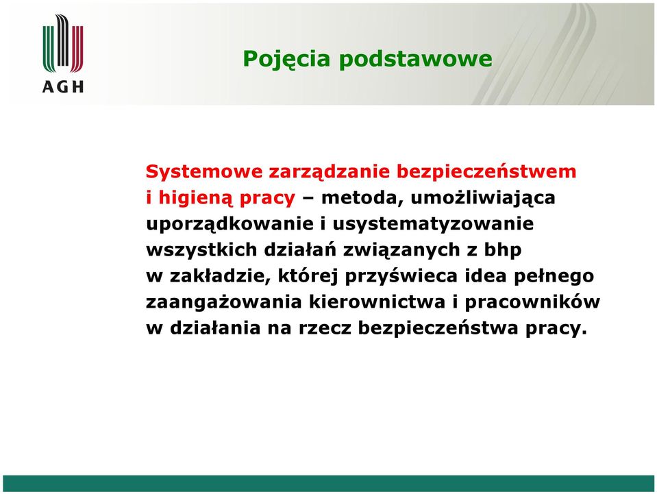 działań związanych z bhp w zakładzie, której przyświeca idea pełnego