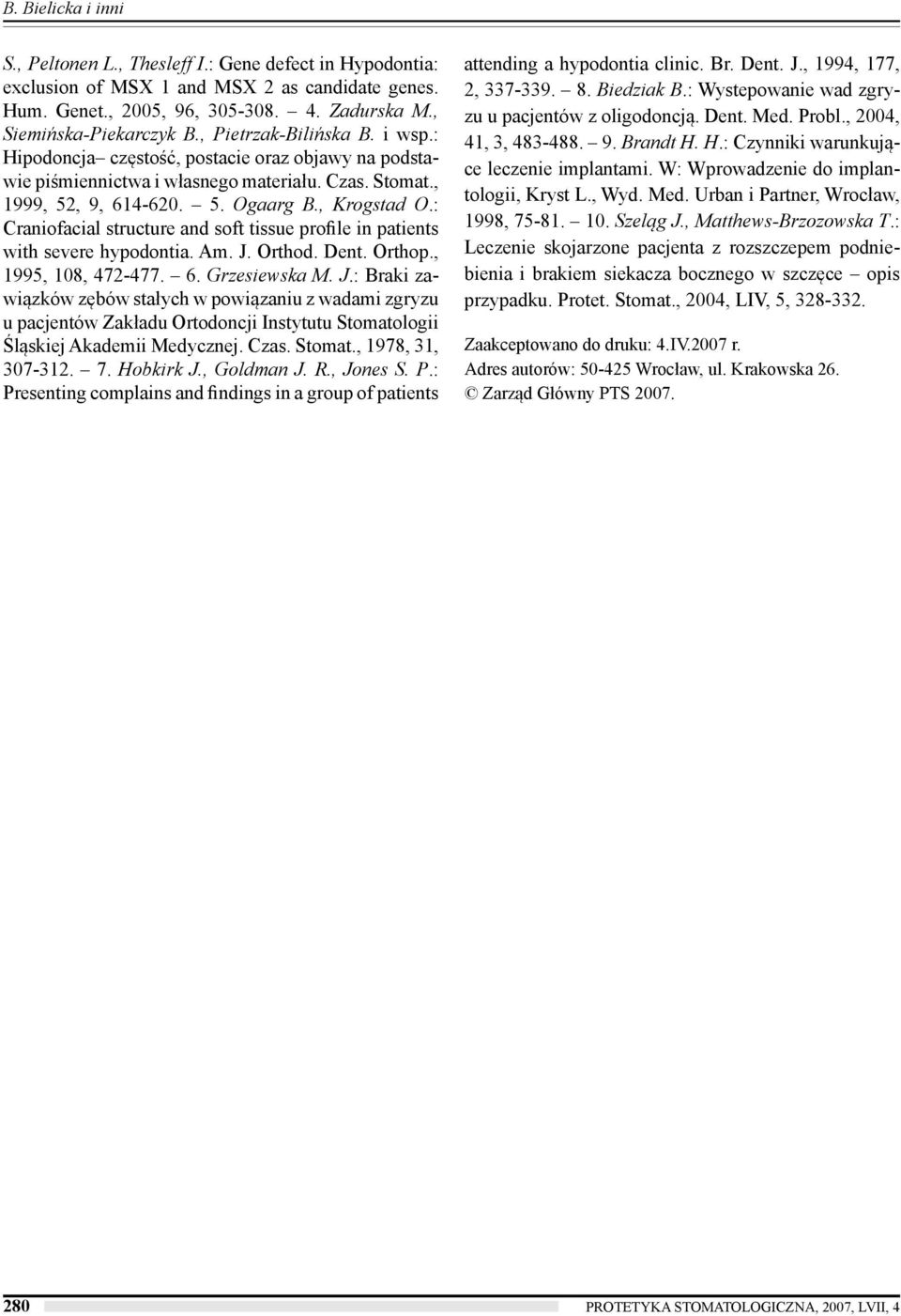 : Craniofacial structure and soft tissue profile in patients with severe hypodontia. Am. J.