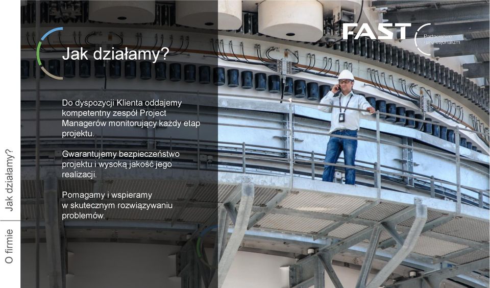 Do dyspozycji Klienta oddajemy kompetentny zespół Project