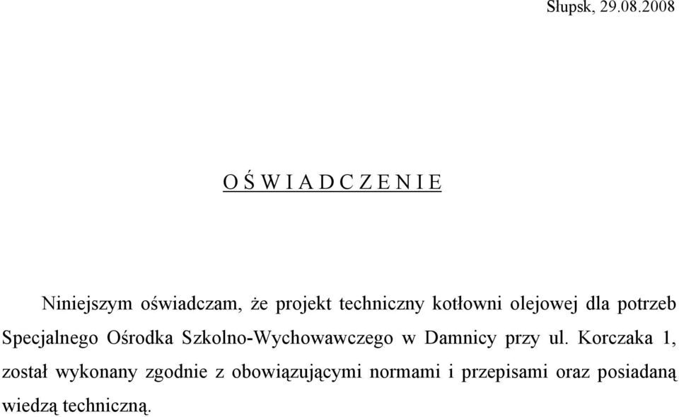 techniczny kotłowni olejowej dla potrzeb Specjalnego Ośrodka
