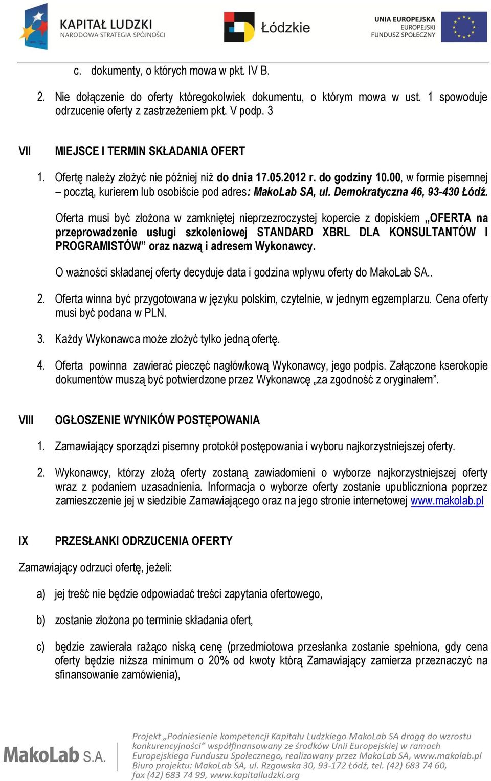 Demokratyczna 46, 93-430 Łódź.