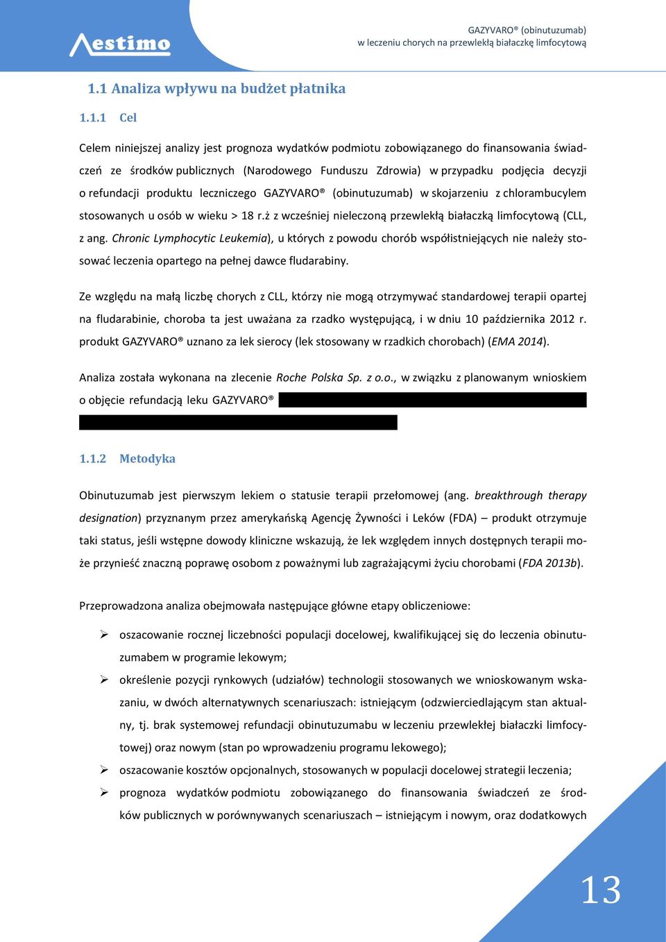 ż z wcześniej nieleczoną przewlekłą białaczką limfocytową (CLL, z ang.