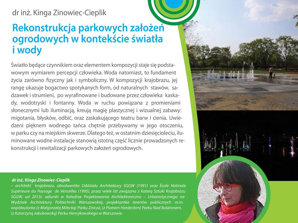Woda natomiast, to fundament życia zarówno fizyczny jak i symboliczny.