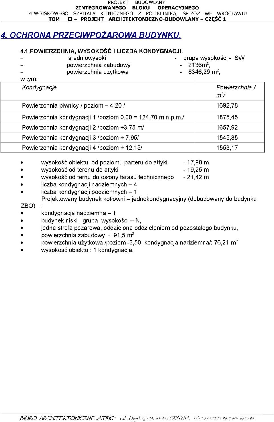 Powierzchnia kondygnacji 1 /poziom 