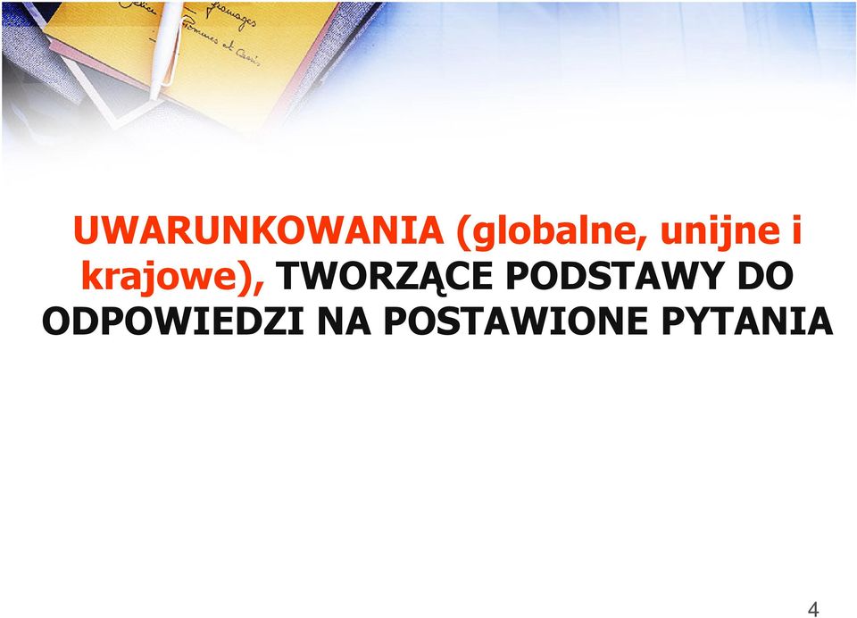 TWORZĄCE PODSTAWY DO