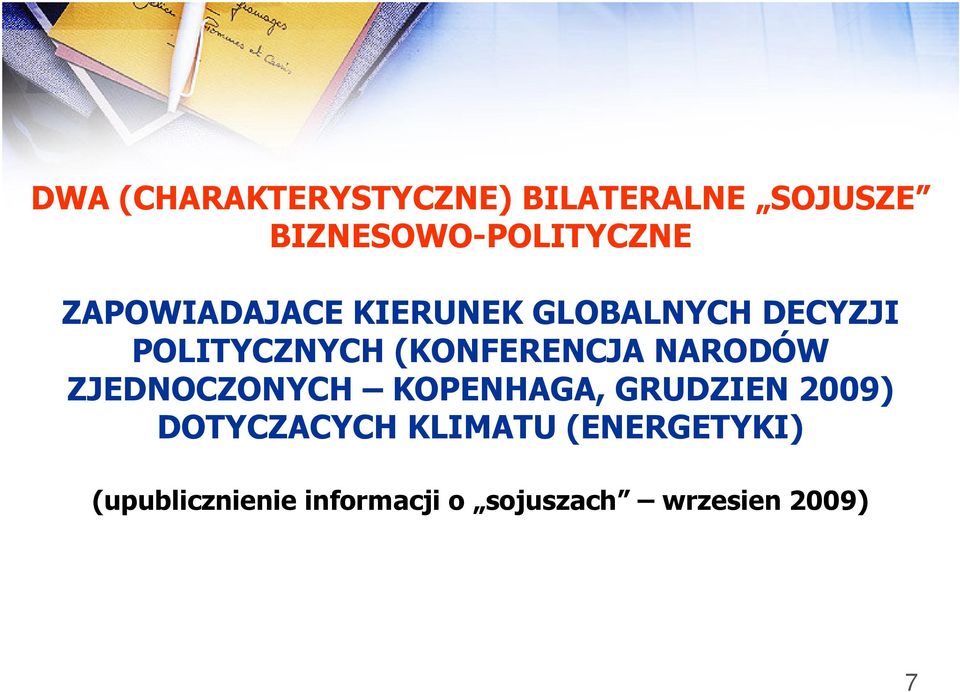 NARODÓW ZJEDNOCZONYCH KOPENHAGA, GRUDZIEN 2009) DOTYCZACYCH KLIMATU