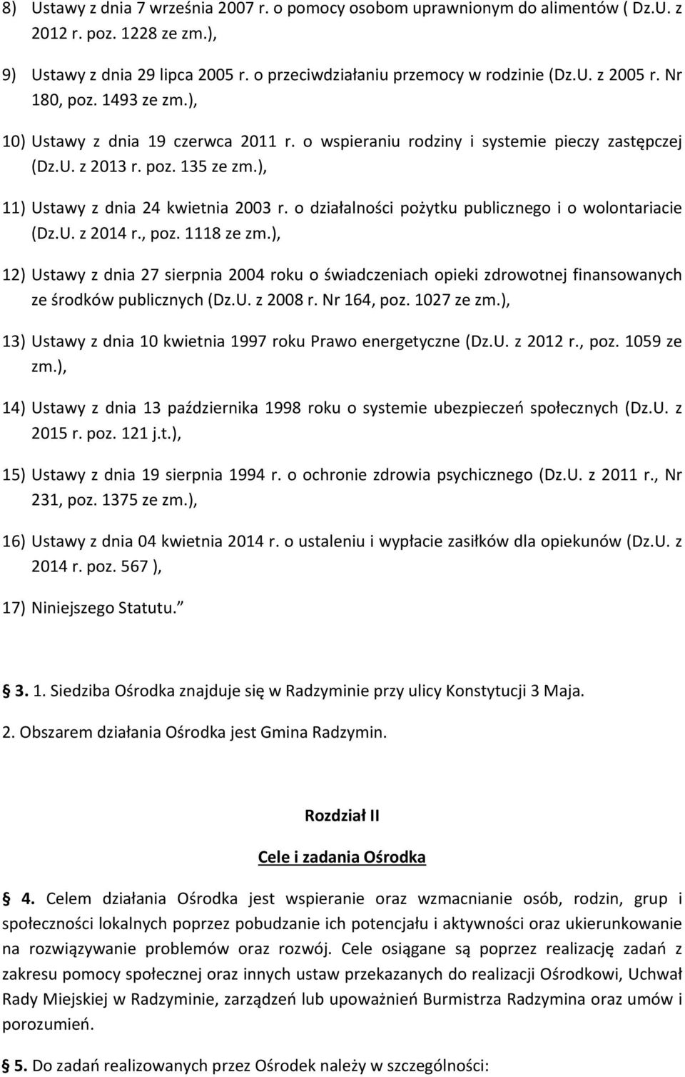 o działalności pożytku publicznego i o wolontariacie (Dz.U. z 2014 r., poz. 1118 ze zm.