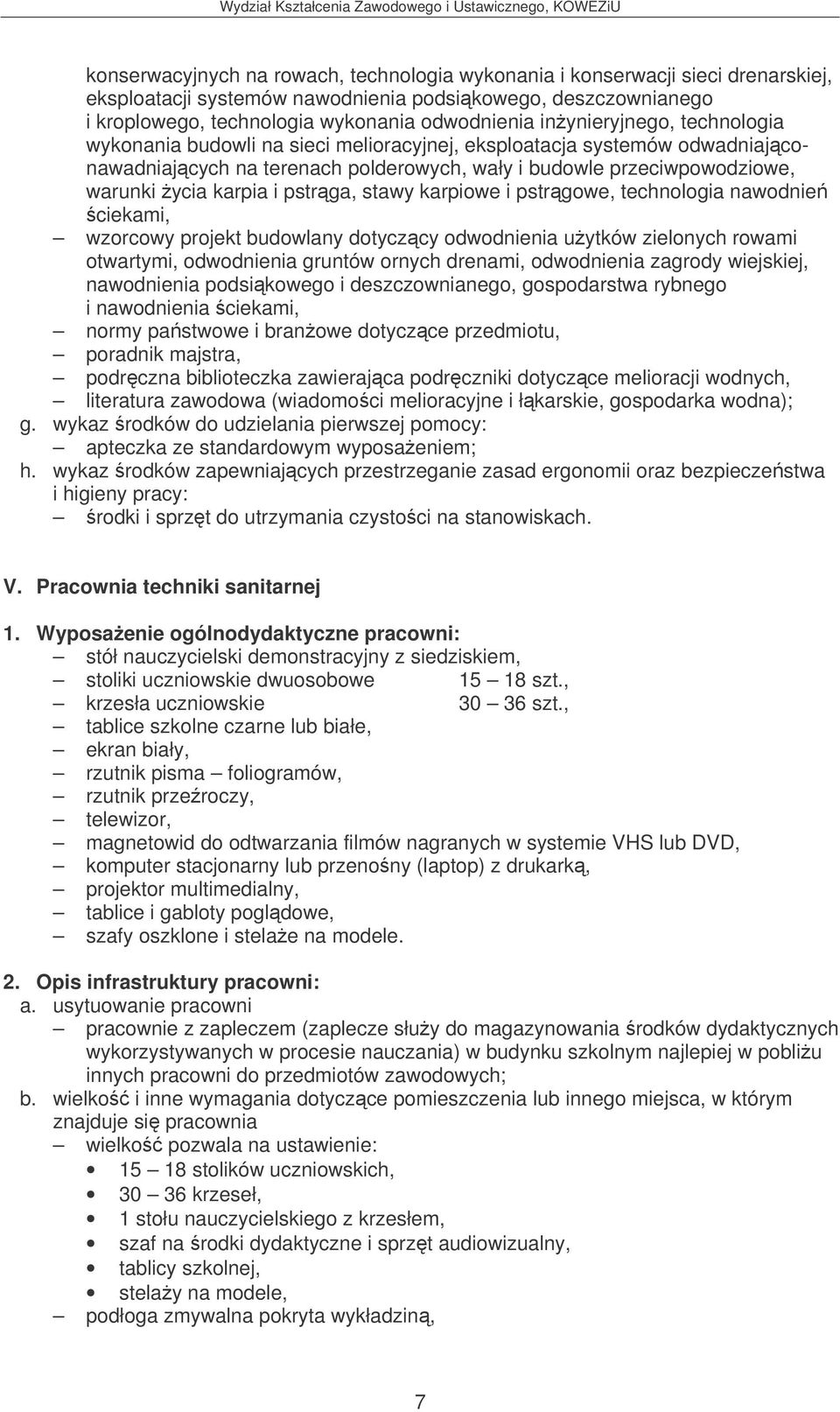 pstrga, stawy karpiowe i pstrgowe, technologia nawodnie ciekami, wzorcowy projekt budowlany dotyczcy odwodnienia uytków zielonych rowami otwartymi, odwodnienia gruntów ornych drenami, odwodnienia