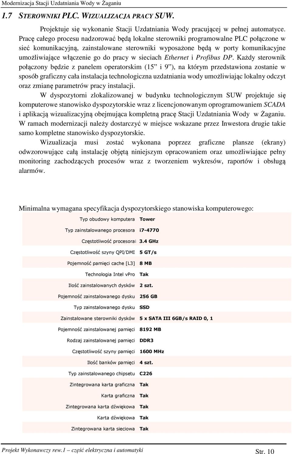 pracy w sieciach Ethernet i Profibus DP.